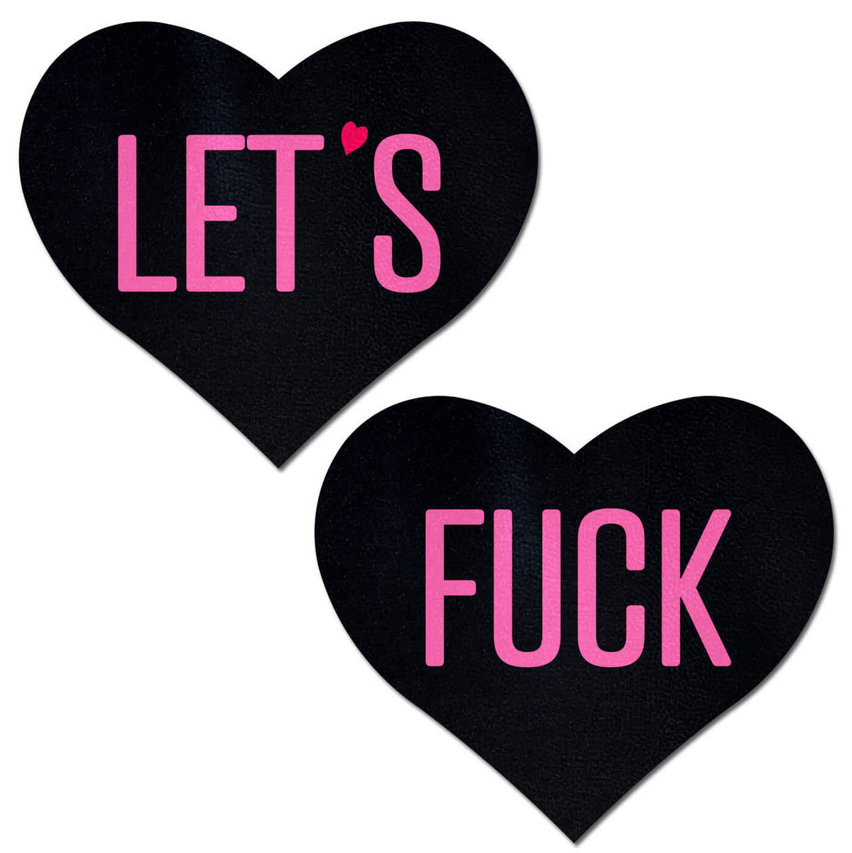 Love: Black Heart with Pink 'Let's Fuck' Nipple Pasties